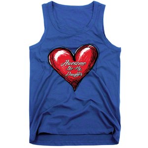 I Love My Daughter Awesome Like My Daughter Gift Tank Top