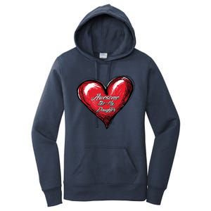 I Love My Daughter Awesome Like My Daughter Gift Women's Pullover Hoodie