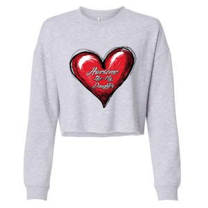 I Love My Daughter Awesome Like My Daughter Gift Cropped Pullover Crew