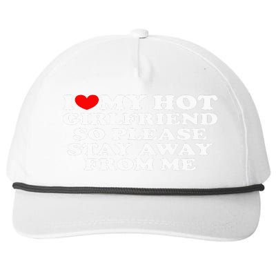 I Love My Girlfriend I Love My Hot Girlfriend So Stay Away Snapback Five-Panel Rope Hat