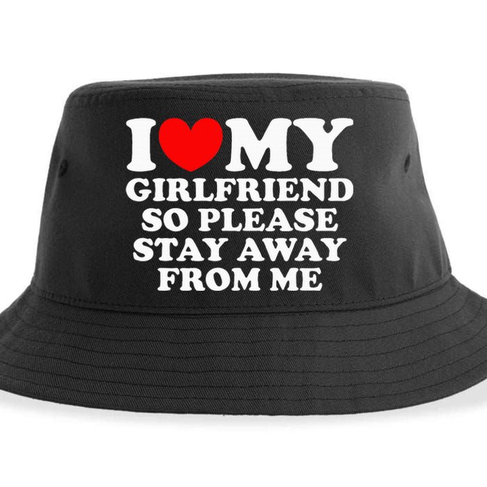 I Love My Girlfriend So Please Stay Away From Me Sustainable Bucket Hat