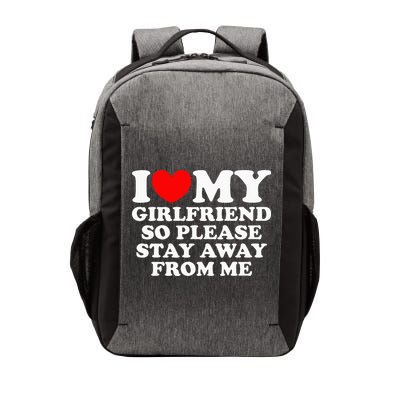 I Love My Girlfriend So Please Stay Away From Me Vector Backpack