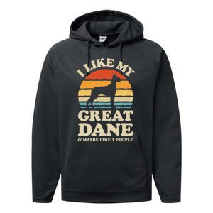 I Like My Great Dane And Maybe Like 3 People Dog Lover Retro Performance Fleece Hoodie