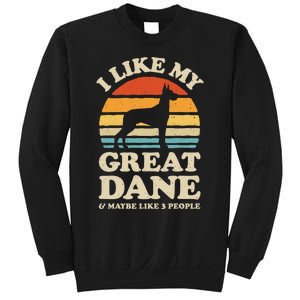 I Like My Great Dane And Maybe Like 3 People Dog Lover Retro Sweatshirt