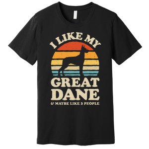 I Like My Great Dane And Maybe Like 3 People Dog Lover Retro Premium T-Shirt