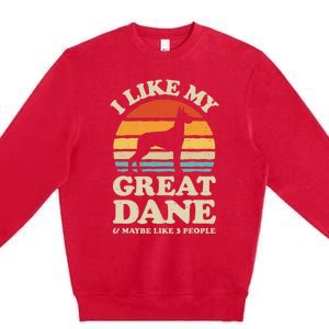 I Like My Great Dane And Maybe Like 3 People Dog Lover Retro Premium Crewneck Sweatshirt