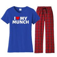 I Love My Munch I Heart My Munch Proud Munch Gift Women's Flannel Pajama Set