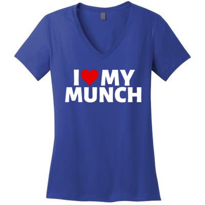 I Love My Munch I Heart My Munch Proud Munch Gift Women's V-Neck T-Shirt