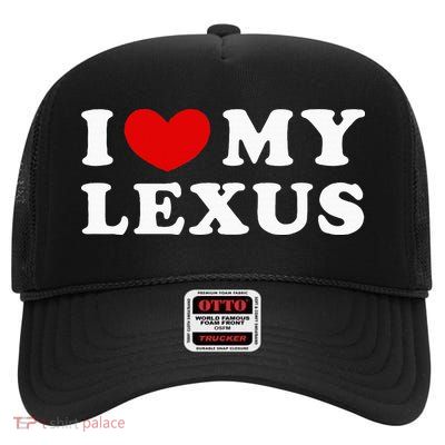 I Love My Lexus High Crown Mesh Back Trucker Hat