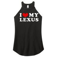 I Love My Lexus Women's Perfect Tri Rocker Tank