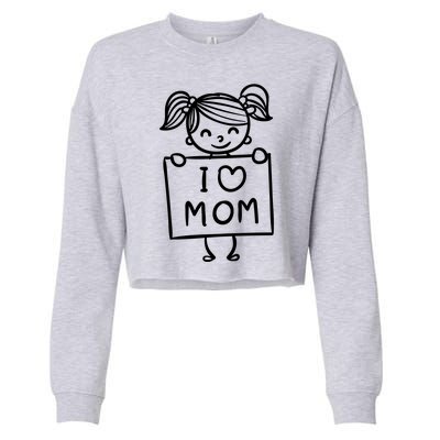 I Love Mom Daughter Gift Cropped Pullover Crew