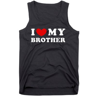 I Love My Brother I Heart My Brother Tank Top