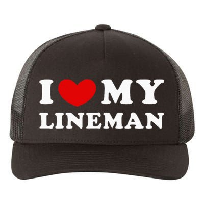 I Love My Lineman I Heart My Lineman Yupoong Adult 5-Panel Trucker Hat