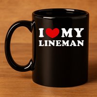 I Love My Lineman I Heart My Lineman 11oz C Handle Ceramic Mug