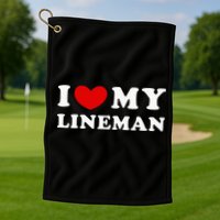 I Love My Lineman I Heart My Lineman Golf Towel