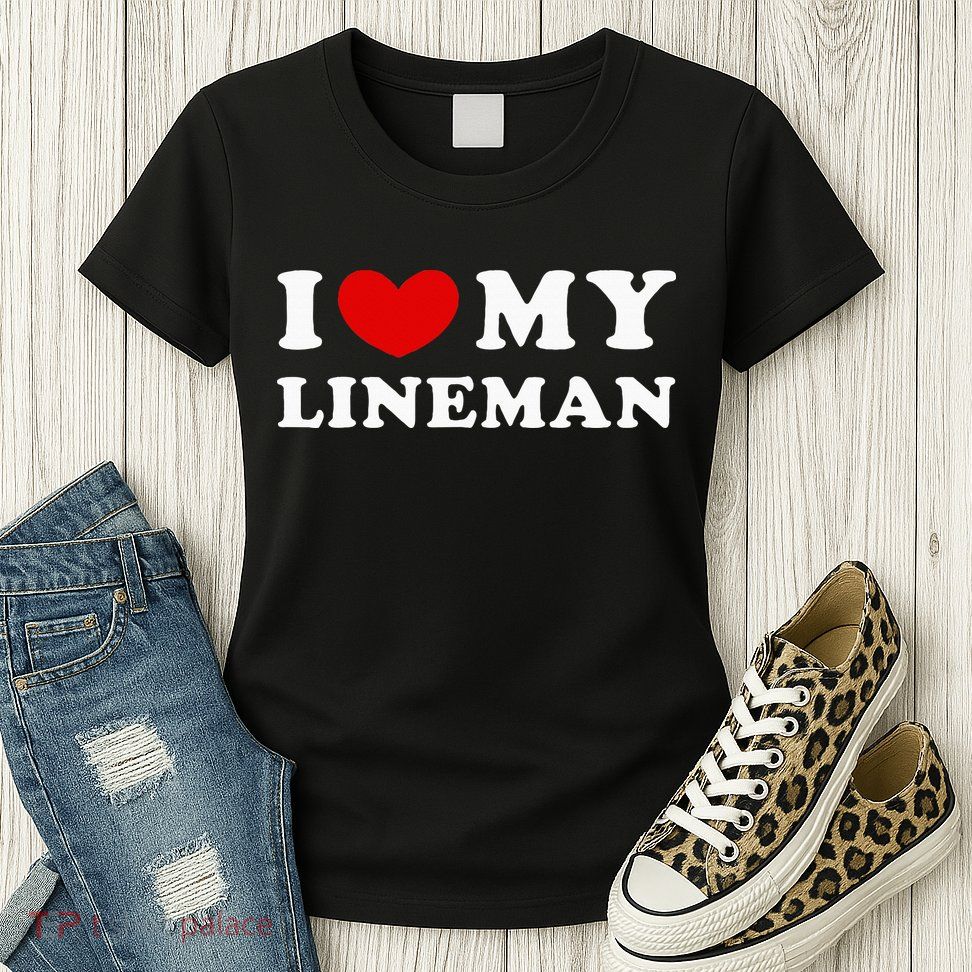 I Love My Lineman I Heart My Lineman Womens T-Shirt