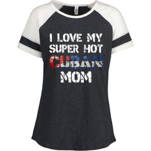 I Love My Super Hot Cuban Mom Cuba Flag Gift Enza Ladies Jersey Colorblock Tee