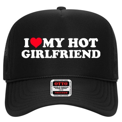I Love My Hot Girlfriend Shirt GF I Heart My Hot Girlfriend TShirt Trucker Hat