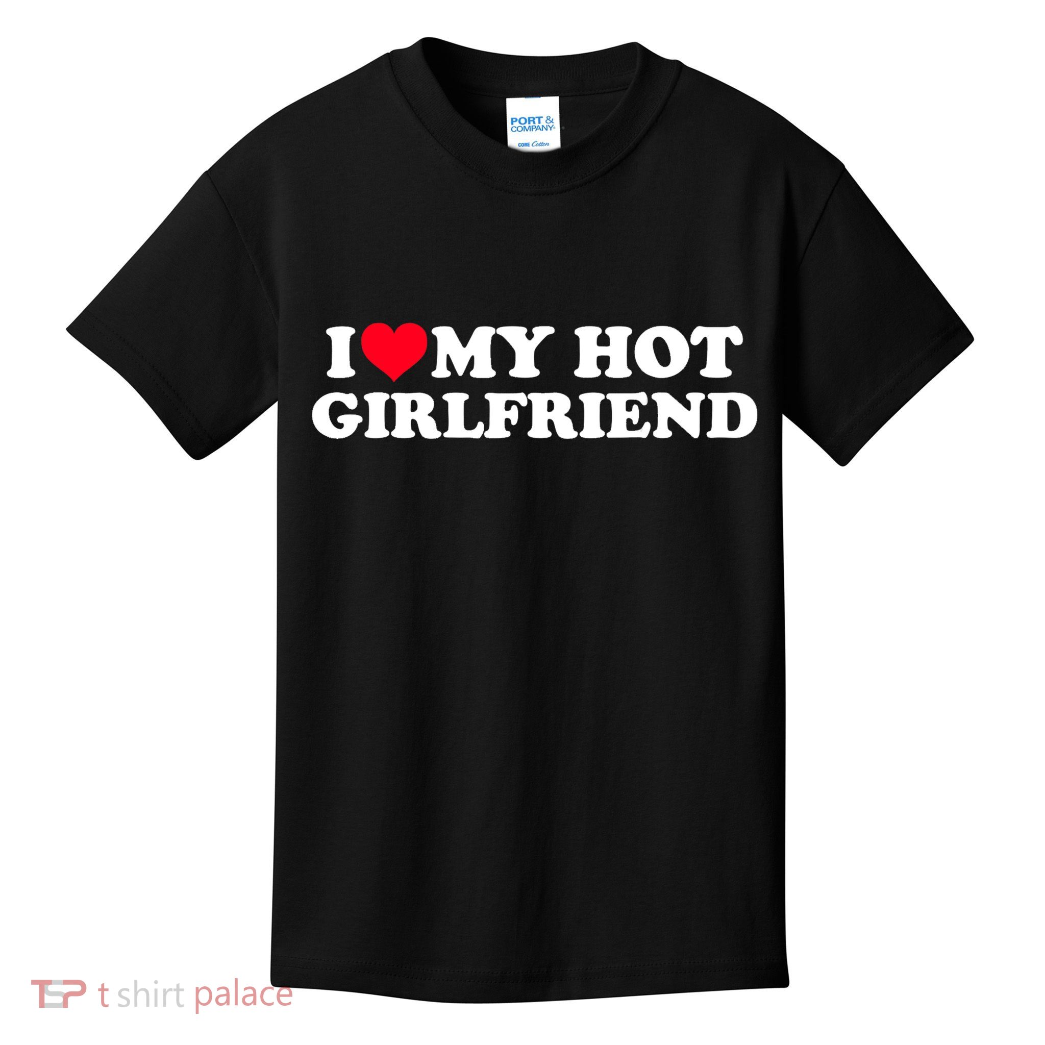 I Love My Hot Girlfriend Shirt GF I Heart My Hot Girlfriend TShirt Kids T-Shirt