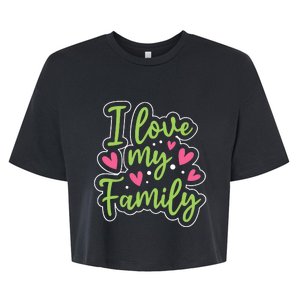 I Love My Family Sayings Reunion Relatives Sarcastic Bella+Canvas Jersey Crop Tee