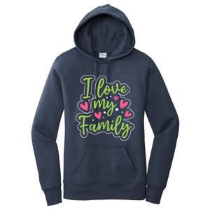 I Love My Family Sayings Reunion Relatives Sarcastic Women's Pullover Hoodie