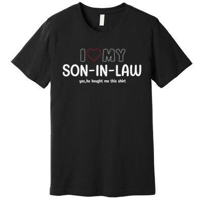 I Love My Son In Law For Father In Law Premium T-Shirt