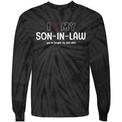 I Love My Son In Law For Father In Law Tie-Dye Long Sleeve Shirt