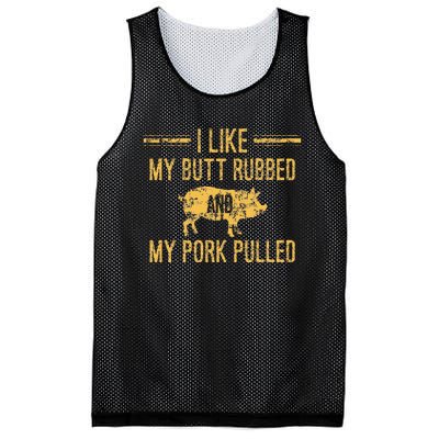 I Like My Butt Rubbed And My Pork Pulled Mesh Reversible Basketball Jersey Tank