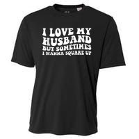 I Love My Husband But Sometimes I Wanna Square Up Vintage Cooling Performance Crew T-Shirt