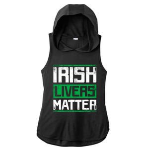 Irish Livers Matter St Patricks Day Ladies PosiCharge Tri-Blend Wicking Draft Hoodie Tank