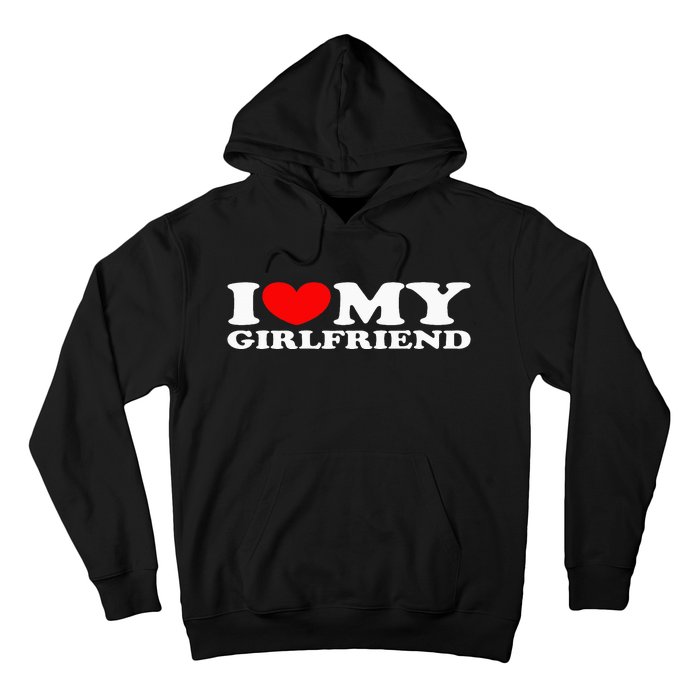 I Love My Girlfriend I Heart My Girlfriend Hoodie