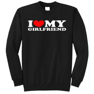 I Love My Girlfriend I Heart My Girlfriend Sweatshirt