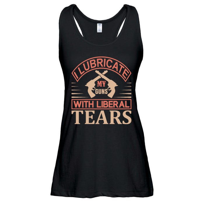 I Lubricate My Guns With Liberal Tears Ladies Essential Flowy Tank