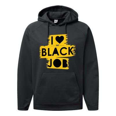 I Love My Black Job Performance Fleece Hoodie