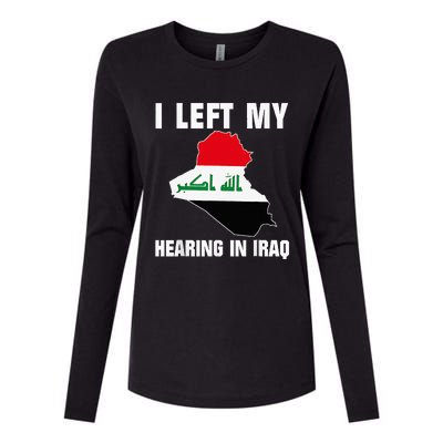 I Left My Hearing In Iraq Womens Cotton Relaxed Long Sleeve T-Shirt