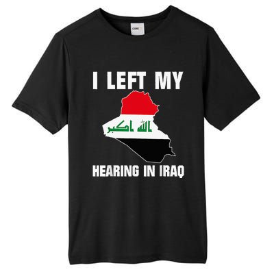 I Left My Hearing In Iraq Tall Fusion ChromaSoft Performance T-Shirt