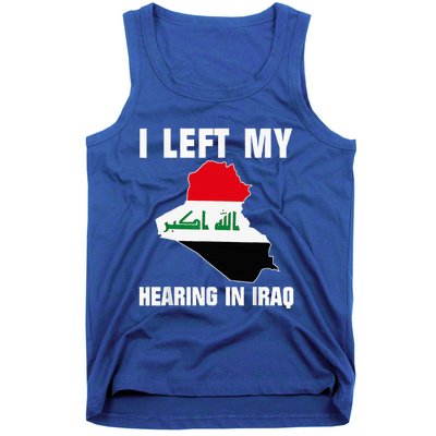 I Left My Hearing In Iraq Tank Top