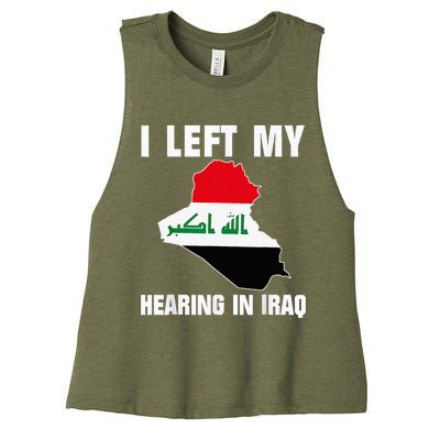 I Left My Hearing In Iraq Women's Racerback Cropped Tank