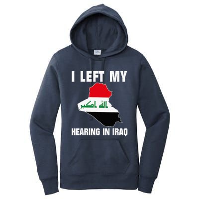 I Left My Hearing In Iraq Women's Pullover Hoodie