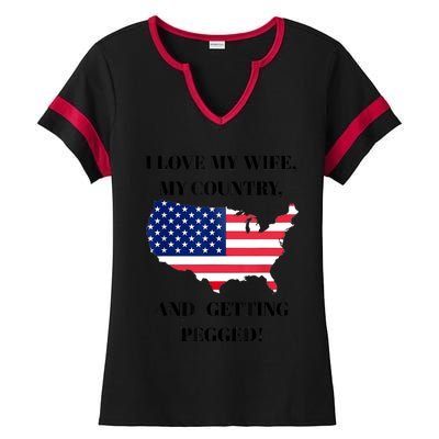 I LOVE MY WIFE MY COUNTRY AND GETTING PEGGED! Ladies Halftime Notch Neck Tee