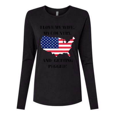 I LOVE MY WIFE MY COUNTRY AND GETTING PEGGED! Womens Cotton Relaxed Long Sleeve T-Shirt