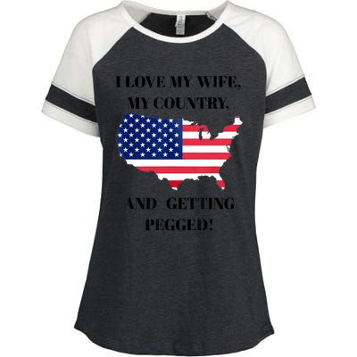 I LOVE MY WIFE MY COUNTRY AND GETTING PEGGED! Enza Ladies Jersey Colorblock Tee