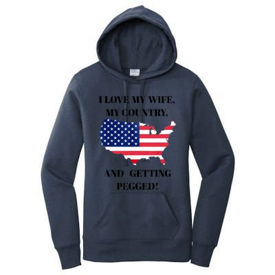 I LOVE MY WIFE MY COUNTRY AND GETTING PEGGED! Women's Pullover Hoodie