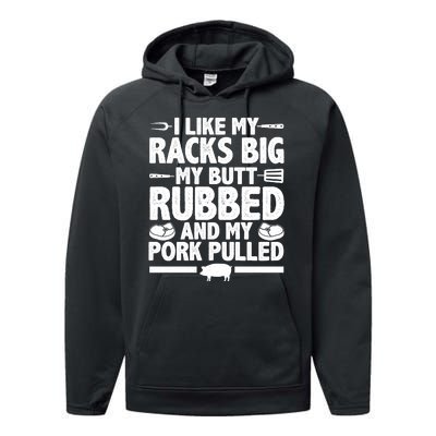 I Like My Butt Rubbed And My Pork Pulled Performance Fleece Hoodie