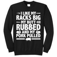 I Like My Butt Rubbed And My Pork Pulled Sweatshirt