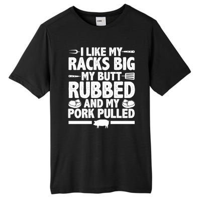 I Like My Butt Rubbed And My Pork Pulled Tall Fusion ChromaSoft Performance T-Shirt