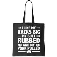 I Like My Butt Rubbed And My Pork Pulled Bag