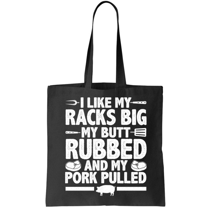 I Like My Butt Rubbed And My Pork Pulled Bag