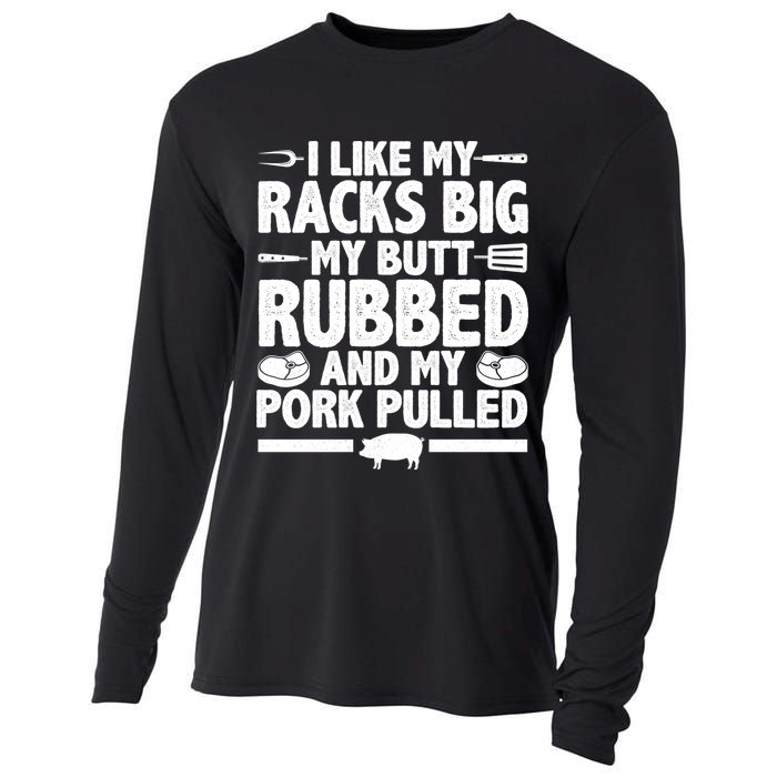 I Like My Butt Rubbed And My Pork Pulled Cooling Performance Long Sleeve Crew