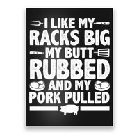 I Like My Butt Rubbed And My Pork Pulled Poster